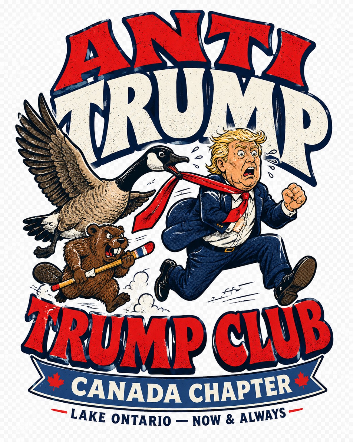 Anti Trump Club Canada Chapter illustrated shirt design featuring a goose and beaver chasing Donald Trump